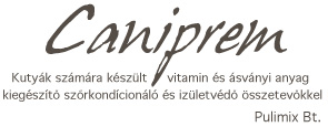 Caniprem - Kutyák számára készült vitamin és ásványi anyag kiegészítő szőrkondícionáló és izületvédő összetevőkkel